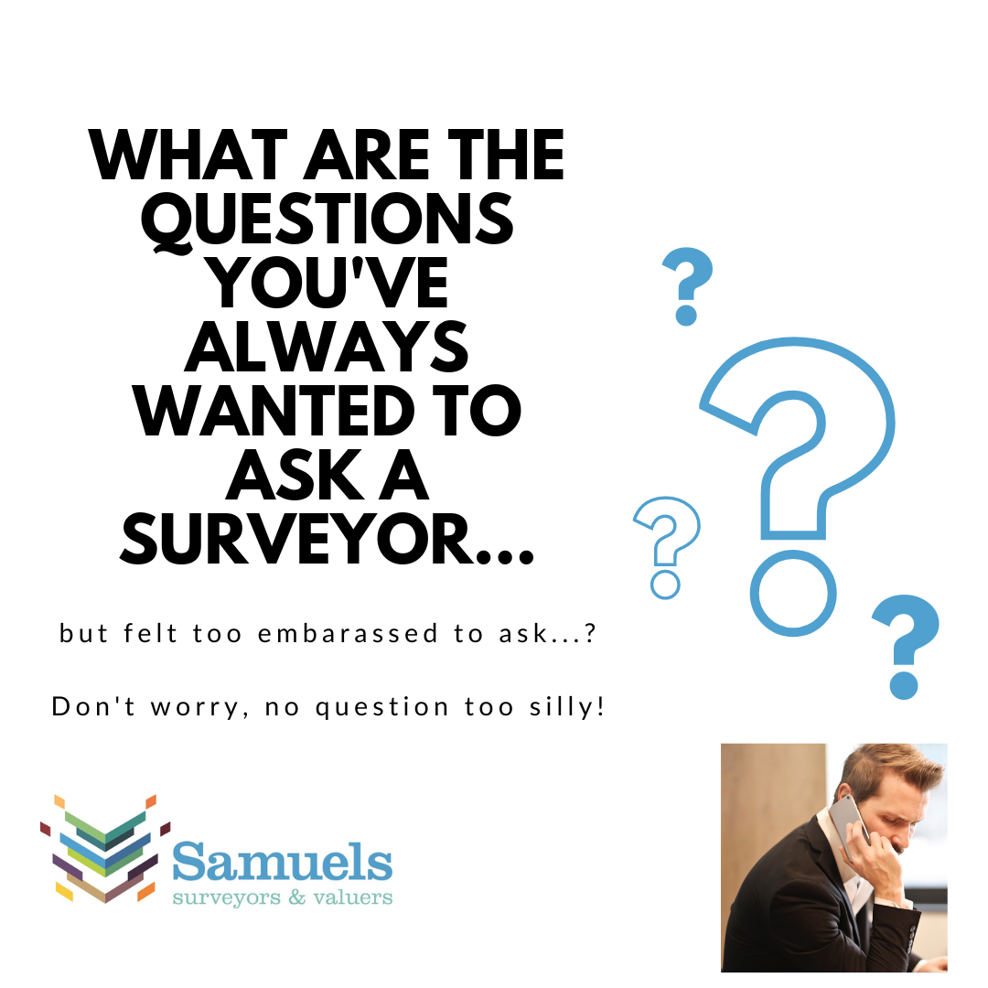 What would you like to ask Samuels Surveyors?